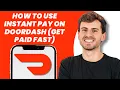 How to Use Instant Pay on DoorDash Get Paid Fast