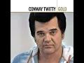 Slow Hand - Conway Twitty