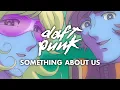Download Lagu Daft Punk - Something About Us (Official Video)