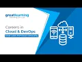 Careers in Cloud DevOps PGP Cloud Computing Great Lakes Great Learning