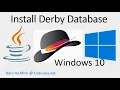 How to Install Derby Database in Windows 10