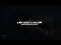 Download Lagu DJ | AKU SUGES X MASHUP KANE VIRAL TIKTOK 😍