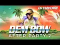 Lagu El Alfa, Rochy RD, Tokischa, Chimbala, Bulin 47, Dem Bow Mix 2021, After Party 2   DJ Naydee