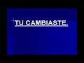 Tu Cambiaste   Ingrid Rosario