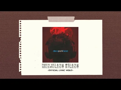 Download MP3 Closehead - Menjelang Hilang [Official Video Lirik]