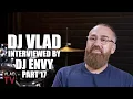 DJ Vlad DJ Envy Asks Vlad How Much He Paid Tekashi 6ix9ine for an Interview Part 17
