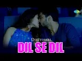 Dil Se Dil Song Dirty Hari MS Raju Simrat Kaur Shravan Ruhani Sharma