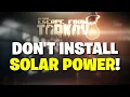 Escape From Tarkov PVE - Why You SHOULD NOT Install Solar Power It s NOT Worth IT