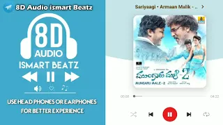 sariyaagi nenepide nanage 8d audio kannada song mungaru male 2 arman malik ismartbeatz 