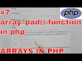 array - pad function in php ARRAYS IN PHP PHP