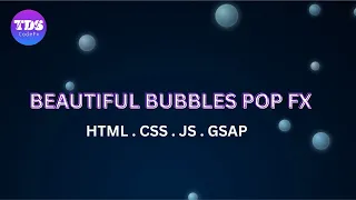 Beautiful Bubble Pop FX Interactive Particle Animation with HTML CSS JavaScript