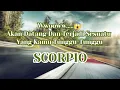 Lagu 🌪️Scorpio🌪️Wwooww....😱😱 Akan Datang Dan Terjadi Sesuatu Yang Kamu Tunggu-Tunggu😇