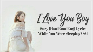  suzy i love you boy han rom eng lyrics while you were sleeping ost part 4