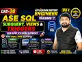 Day 20 ASE SQL SubQuery Views Triggers Real-Time Examples Application Support Engineer