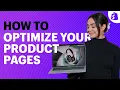 9 Tips To Optimize Your Product Pages For More Sales Conversion Optimization