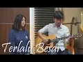 Download Lagu Terlalu Besar (Cover) NY7