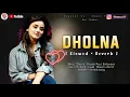 Download Lagu Dholna : Recreate Cover | Anurati Roy | Dil Toh Pagal Hai | Shahrukh Khan | Lo Jeet gaye Tum Humse