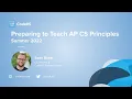Preparing to Teach AP CS Principles with Teacher Trainer Sean Raser