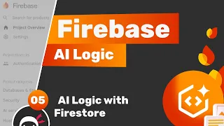 Firebase AI Logic Tutorial #5 - AI Logic with Firestore