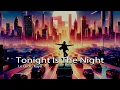 Tonight Is The Night - Le Click · Kayo