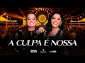 Download Lagu Maiara e Maraisa - A Culpa É Nossa - DVD Identidade
