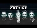 Our Time x Fade Into Darkness (MASHUP) - Afrojack, Martin Garrix, David Guetta & Amél vs. Avicii