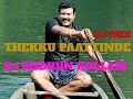 Download Lagu Thekku Paattinde DJ MIDHUN KOLLAM