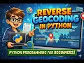 Reverse Geocoding in Python Find Address from Latitude Longitude