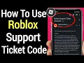 How to Use Roblox Support Ticket What To Do With Roblox Support Ticket