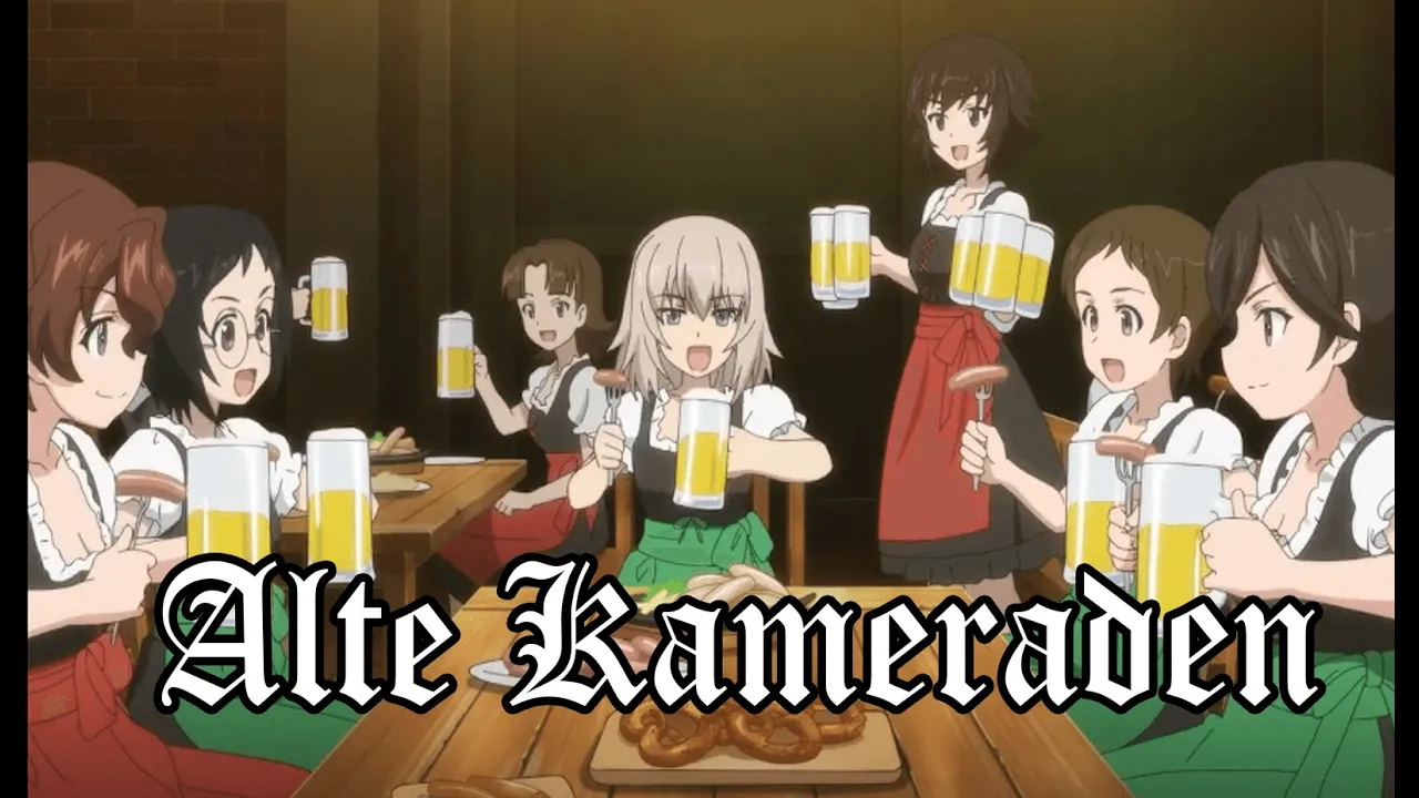 Alte Kameraden Girls und panzer German march and folk song Alte Kameraden Girls und panzer German march and folk song