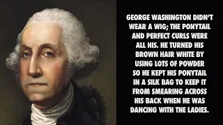 George Washington Never Wore A Wig - Nutshell School