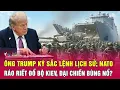 Download Lagu Thời sự quốc tế 6/9: Ông Trump ký sắc lệnh lịch sử; NATO ráo riết đổ bộ Kiev, đại chiến bùng nổ?