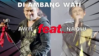 Download Di Ambang Wati - Dato' Awie \u0026 Naqiu MP3