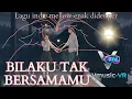 Lagu MUSIK MELLOW enak didenger || Lirik lagu || BILAKU TAK BERSAMAMU #liriklagu #laguindonesia #indie 