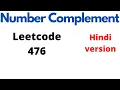 Number Complement leetcode 476 Hindi