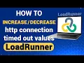 How to configure http Connection timed out values in web protocol LoadRunner