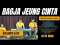 Download Lagu Bagja Jeung cinta karaoke - Doel sumbang nada cewek C#m versi pop Sunda bajidor