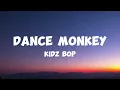 Kidz bop (DANCE MONKEY)/Lyrics