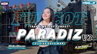 Download DJ SIXS DAYS WAR STYLE PARADIZ V3 TRAP X MELODY FUNKOT...! MP3