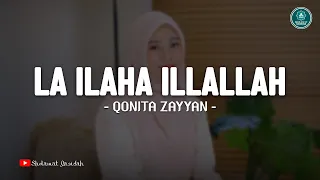 la ilaha illallah qonita zayyan lirik sholawat 