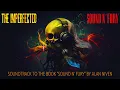 Download Lagu The Imperfected - Sound N' Fury (Soundtrack To The Book \