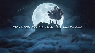 mc4d x walk off the earth you take me home slowed u0026 reverb 