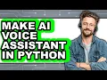 How to Make Ai Voice Assistant in Python only Way