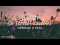 SID - Sunset di Tanah Anarki (Lirik)