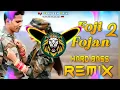 Download Lagu Foji Fojan 2 Dj Remix Hard Bass | Full Vibration Mix | Dj Parveen Saini Mahendergarh