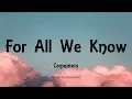 Download Lagu Carpenters - For All We Know (Lyrics)