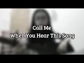 Download Lagu Call Me When You Hear This Song - New West | Rilyn