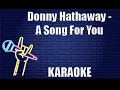 Download Lagu Donny Hathaway - A Song For You (Karaoke)