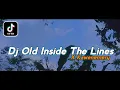 Download Lagu Dj Old Inside The Lines X Kawenemery || Enak Slow Beat_ Full Bass Terbaru 2021