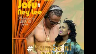 real jofu ft ney lee kumbe ni ndugu audio 